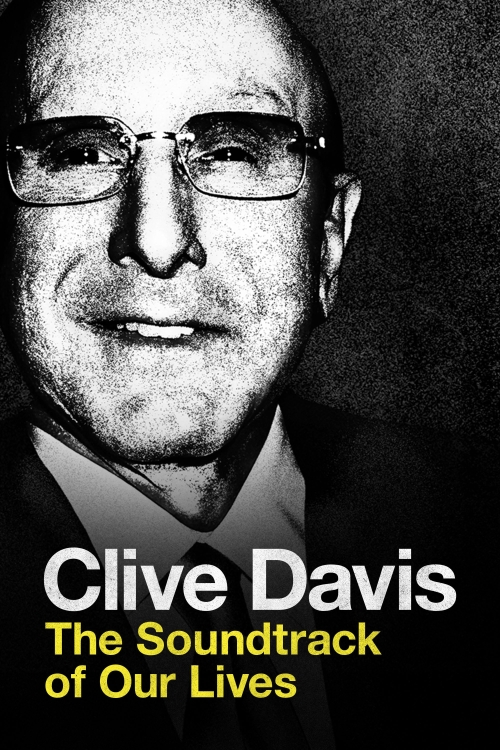 Clive Davis: The Soundtrack Of Our Lives