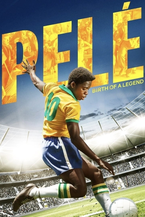 Pele: Birth Of A Legend